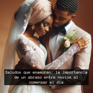 Saludos que enamoran